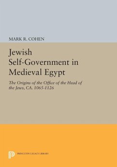 Jewish Self-Government in Medieval Egypt - Cohen, Mark R.