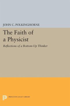 The Faith of a Physicist - Polkinghorne, John C