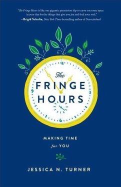 Fringe Hours: Making Time for You - Turner, Jessica N.