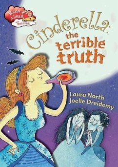 Cinderella: The Terrible Truth - North, Laura