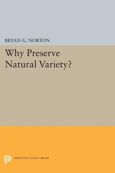 Why Preserve Natural Variety? Why Preserve Natural Variety?