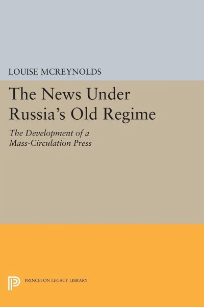 The News under Russia's Old Regime The News under Russia's Old Regime