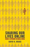 Sharing Our Lives Online: Risks and Exposure in Social Media