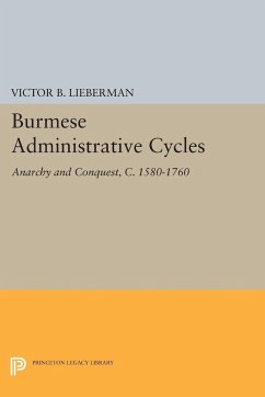 Burmese Administrative Cycles - Lieberman, Victor B.