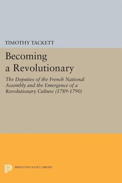 Becoming a Revolutionary - Tackett, Timothy