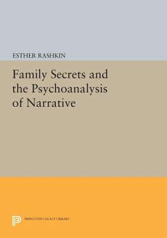 Family Secrets and the Psychoanalysis of Narrative - Rashkin, Esther