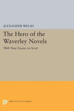 The Hero of the Waverley Novels - Welsh, Alexander