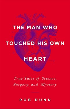 The Man Who Touched His Own Heart - Dunn, Rob