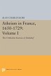 Atheism in France, 1650-1729, Volume I - Bild 1
