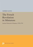 The French Revolution in Miniature