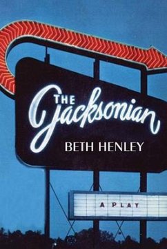 The Jacksonian: A Play - Henley, Beth