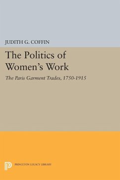 The Politics of Women's Work - Coffin, Judith G.