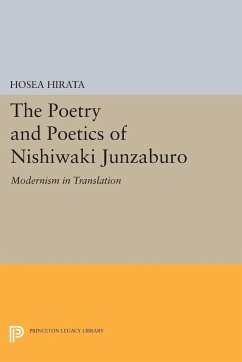 The Poetry and Poetics of Nishiwaki Junzaburo - Hirata, Hosea