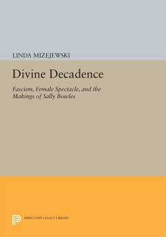 Divine Decadence - Mizejewski, Linda