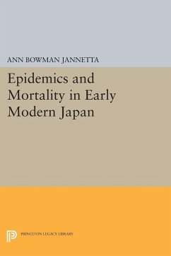 Epidemics and Mortality in Early Modern Japan - Jannetta, Ann Bowman