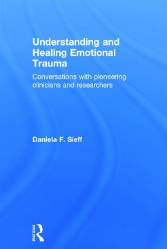 Understanding and Healing Emotional Trauma - Sieff, Daniela F