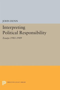 Interpreting Political Responsibility - Dunn, John