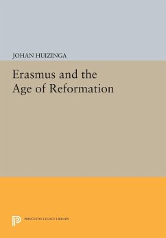 Erasmus and the Age of Reformation - Huizinga, Johan