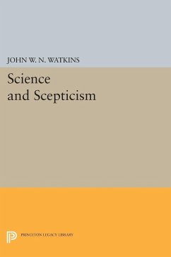Science and Scepticism - Watkins, John W. N.