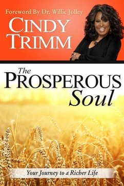 The Prosperous Soul: Your Journey to a Richer Life - Trimm, Cindy