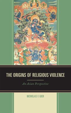 The Origins of Religious Violence - Gier, Nicholas F.