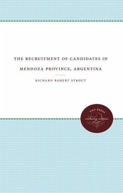 The Recruitment of Candidates in Mendoza Province, Argentina - Strout, Richard R