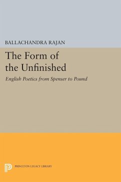 The Form of the Unfinished - Rajan, Balachandra