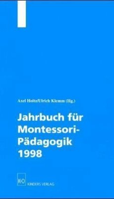 Jahrbuch für Montessori-Pädagogik 1998 - Axel Holtz / Ulrich Klemm (Hrsg.)
