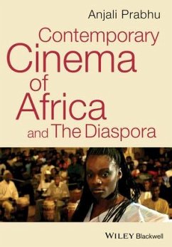 Contemporary Cinema of Africa and the Diaspora (eBook, ePUB) - Prabhu, Anjali