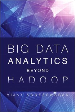 Big Data Analytics Beyond Hadoop (eBook, ePUB) - Agneeswaran Vijay Srinivas