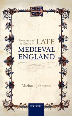Romance and the Gentry in Late Medieval England (eBook, PDF) - Johnston, Michael