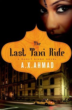The Last Taxi Ride (eBook, ePUB) - Ahmad, A. X.