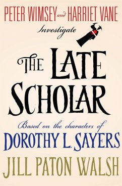 The Late Scholar (eBook, ePUB) - Walsh, Jill Paton; Sayers, Dorothy L.