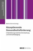 Akzeptierende Gesundheitsförderung (eBook, PDF)