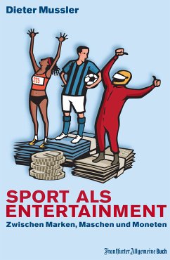 Sport als Entertainment (eBook, ePUB) - Mussler, Dieter