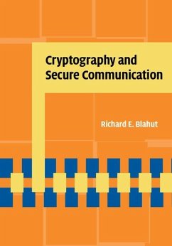 Cryptography and Secure Communication (eBook, ePUB) - Blahut, Richard E.