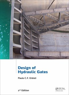 Design of Hydraulic Gates (eBook, PDF) - Erbisti, Paulo C. F.