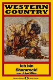 WESTERN COUNTRY 29: Ich bin Shamrock! (eBook, ePUB)
