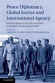 Peace Diplomacy, Global Justice and International Agency (eBook, ePUB)