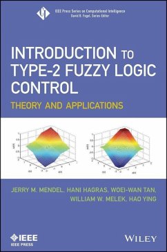 Introduction To Type-2 Fuzzy Logic Control (eBook, PDF) - Mendel, Jerry; Hagras, Hani; Tan, Woei-Wan; Melek, William W.; Ying, Hao