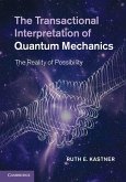 Transactional Interpretation of Quantum Mechanics (eBook, ePUB)