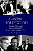 Citizen Hollywood (eBook, ePUB)