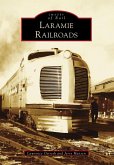 Laramie Railroads (eBook, ePUB)