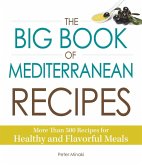 The Big Book of Mediterranean Recipes (eBook, ePUB) The Big Book of Mediterranean Recipes (eBook, ePUB)