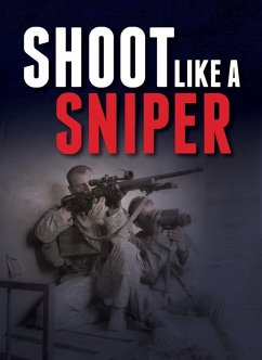 Cover Shoot Like a Sniper (eBook, ePUB)