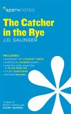 The Catcher in the Rye SparkNotes Literature Guide (eBook, ePUB) The Catcher in the Rye SparkNotes Literature Guide (eBook, ePUB)