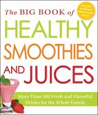 The Big Book of Healthy Smoothies and Juices (eBook, ePUB)