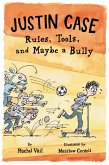 Justin Case: Rules, Tools, and Maybe a Bully (eBook, ePUB)