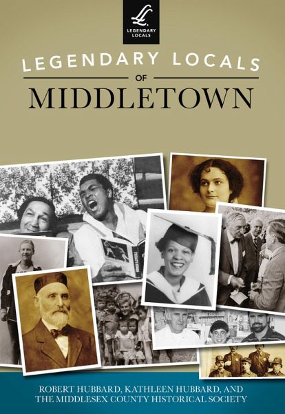 Legendary Locals of Middletown (eBook, ePUB) Legendary Locals of Middletown (eBook, ePUB)