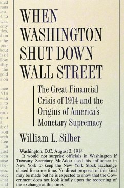 When Washington Shut Down Wall Street (eBook, ePUB) - Silber, William L.